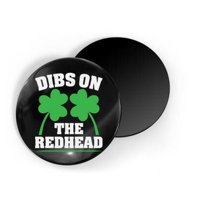 Funny Dibs On The Redhead For St Patricks Day Party Magnet