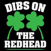 Funny Dibs On The Redhead For St Patricks Day Party Magnet