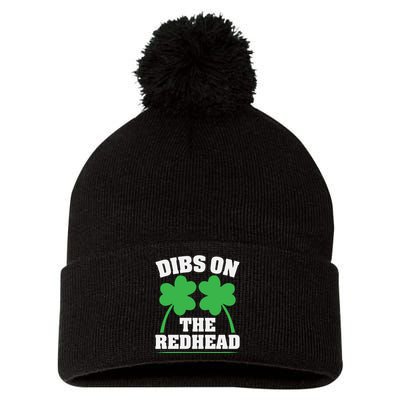 Funny Dibs On The Redhead For St Patricks Day Party Pom Pom 12in Knit Beanie