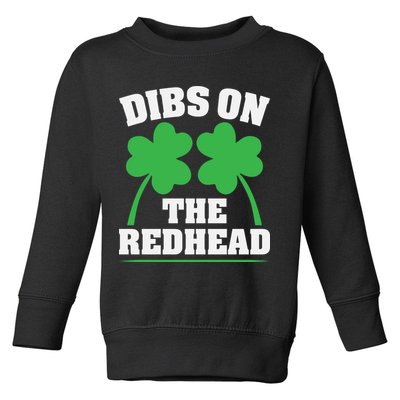 Funny Dibs On The Redhead For St Patricks Day Party Toddler Sweatshirt