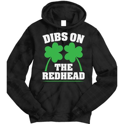 Funny Dibs On The Redhead For St Patricks Day Party Tie Dye Hoodie