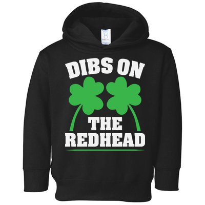 Funny Dibs On The Redhead For St Patricks Day Party Toddler Hoodie