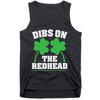 Funny Dibs On The Redhead For St Patricks Day Party Tank Top