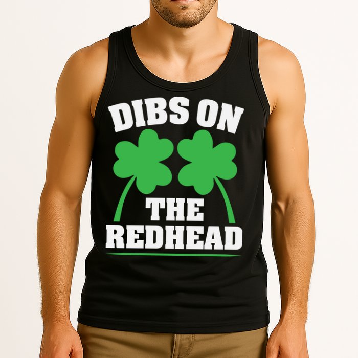 Funny Dibs On The Redhead For St Patricks Day Party Tank Top