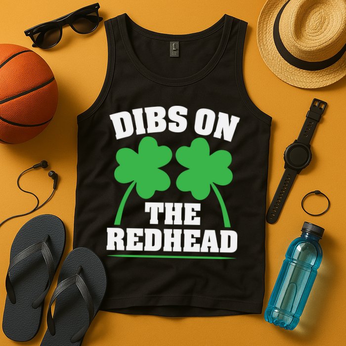 Funny Dibs On The Redhead For St Patricks Day Party Tank Top