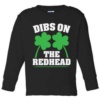 Funny Dibs On The Redhead For St Patricks Day Party Toddler Long Sleeve Shirt