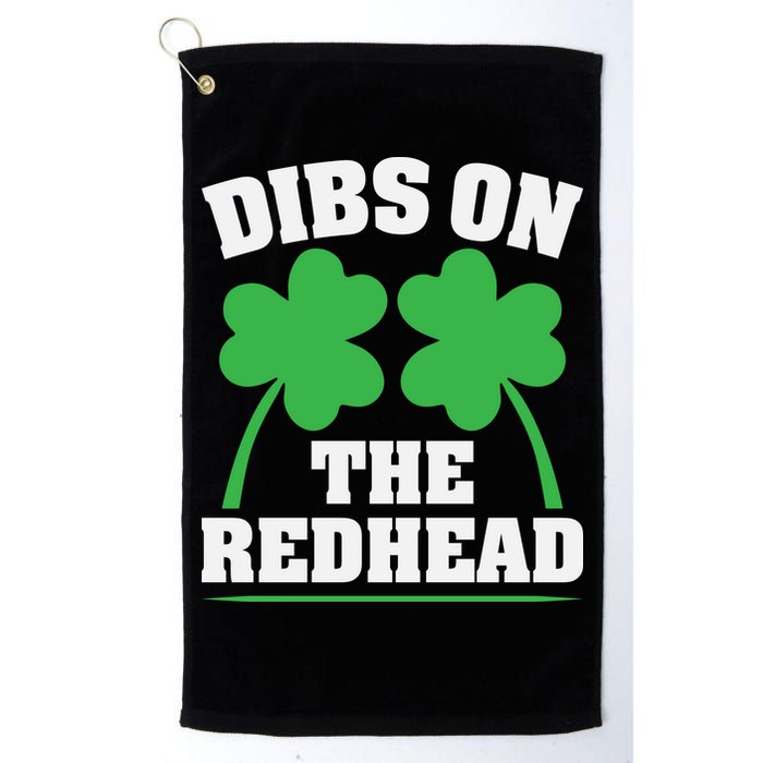 Funny Dibs On The Redhead For St Patricks Day Party Golf Towel
