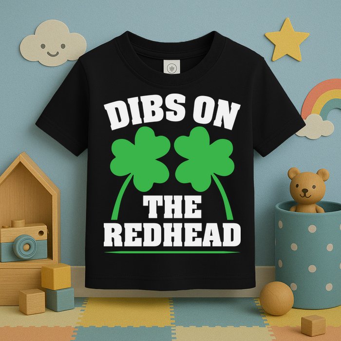 Funny Dibs On The Redhead For St Patricks Day Party Toddler T-Shirt