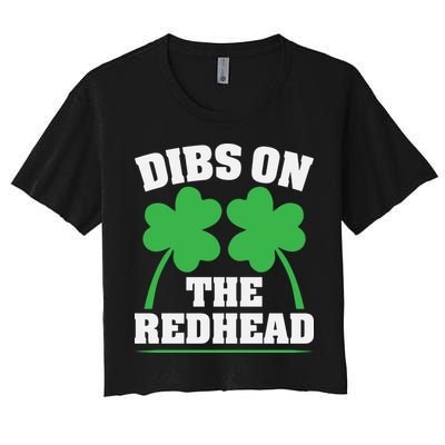 Funny Dibs On The Redhead For St Patricks Day Party Crop Top