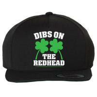 Funny Dibs On The Redhead For St Patricks Day Party Wool Snapback Cap