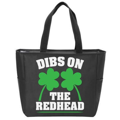 Funny Dibs On The Redhead For St Patricks Day Party Zip Tote Bag