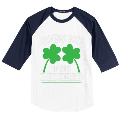 Funny Dibs On The Redhead For St Patricks Day Party Baseball Sleeve Shirt