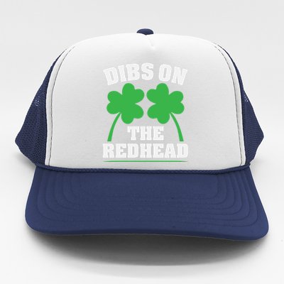 Funny Dibs On The Redhead For St Patricks Day Party Trucker Hat