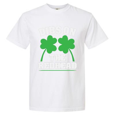 Funny Dibs On The Redhead For St Patricks Day Party Garment-Dyed Heavyweight T-Shirt