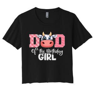 funny Dad of The Birthday Cow Family Farm Women's Crop Top Tee