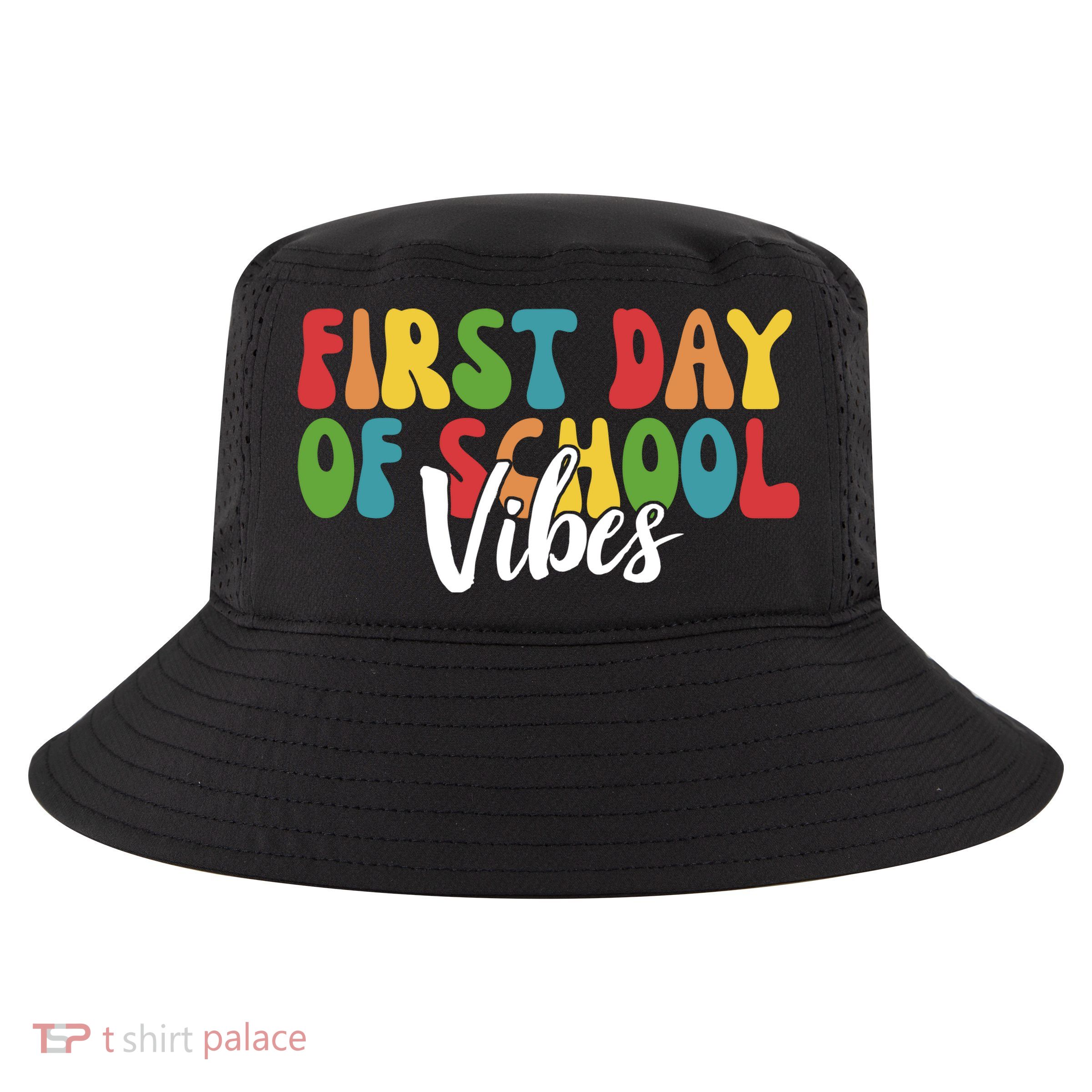 First Day Of School Vibes Cool Comfort Performance Bucket Hat