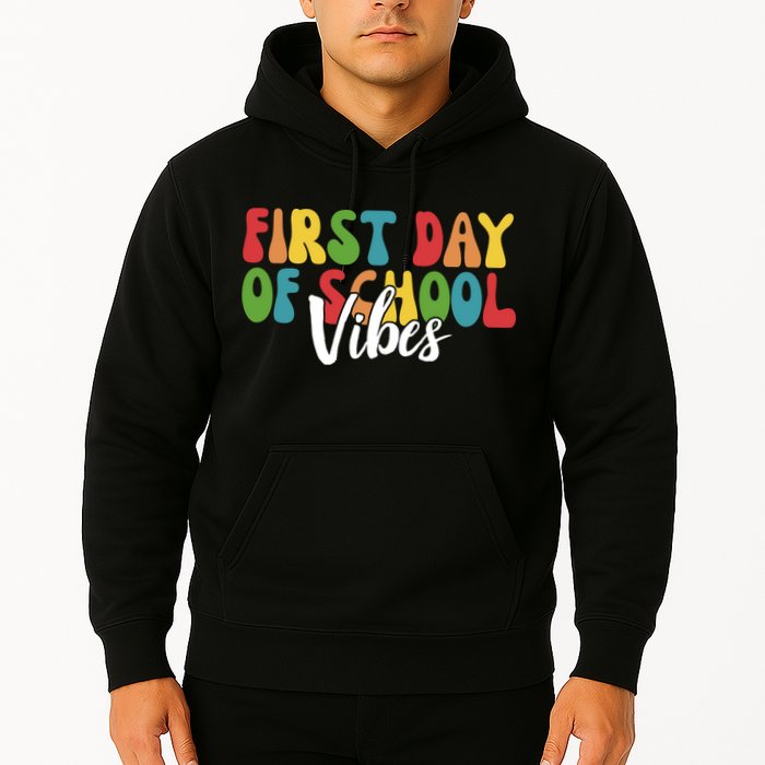 First Day Of School Vibes Hoodie