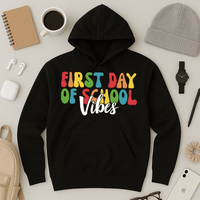 First Day Of School Vibes Hoodie