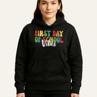 First Day Of School Vibes Hoodie