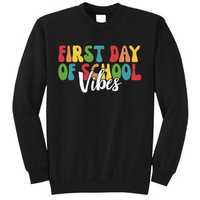 First Day Of School Vibes Sweatshirt