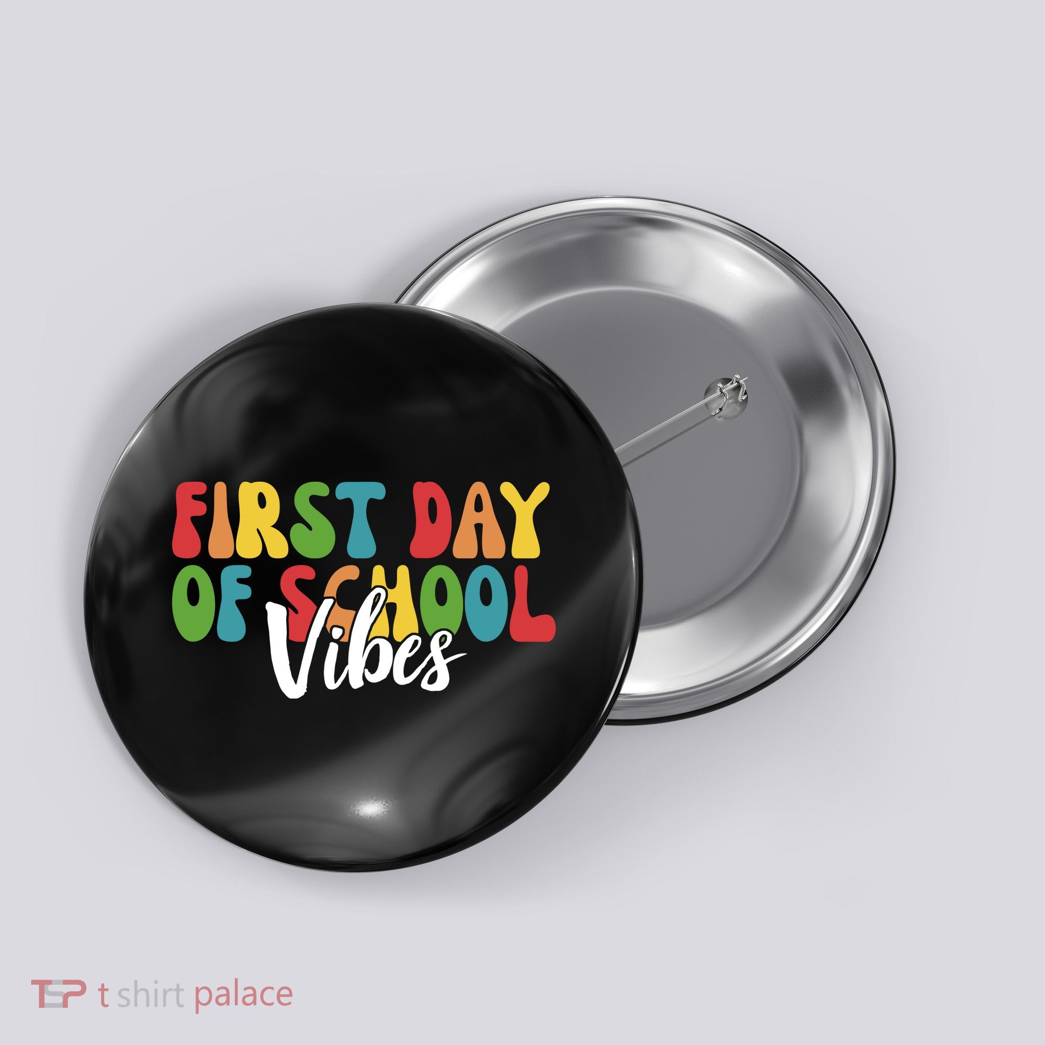 First Day Of School Vibes Button