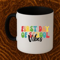 First Day Of School Vibes Mug