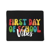 First Day Of School Vibes Mousepad