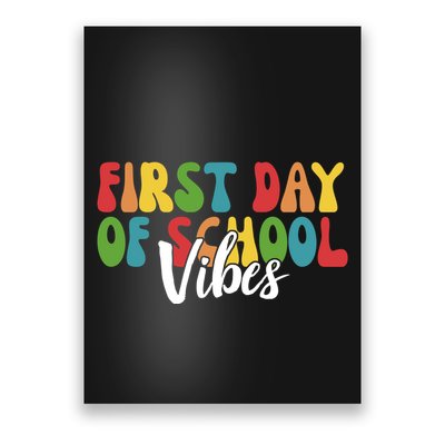 First Day Of School Vibes Poster