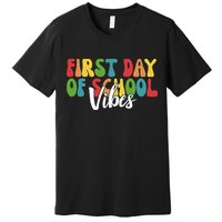 First Day Of School Vibes Premium T-Shirt