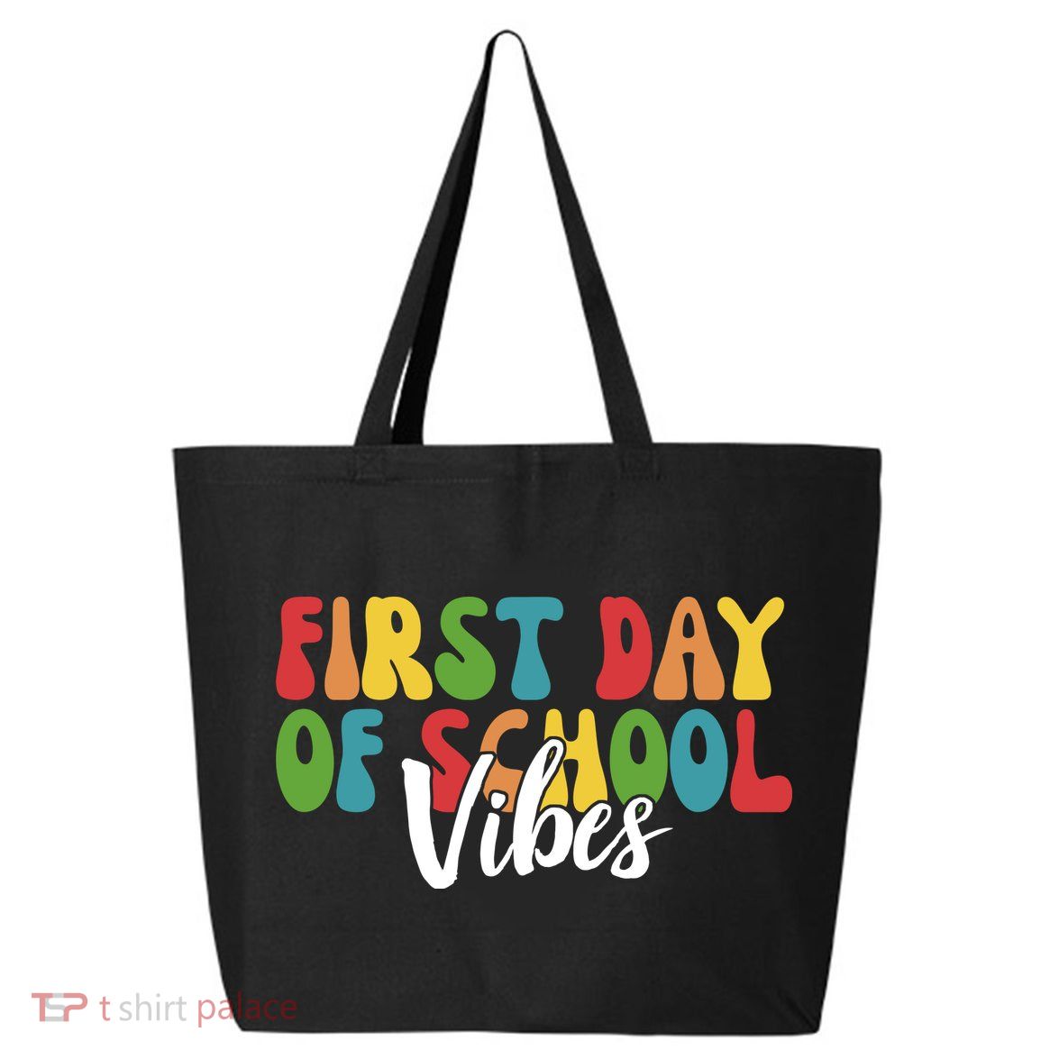 First Day Of School Vibes 25L Jumbo Tote