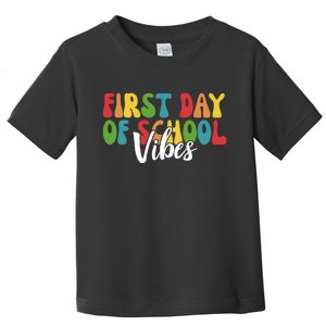 First Day Of School Vibes Toddler T-Shirt