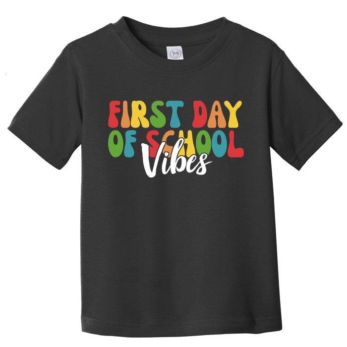 First Day Of School Vibes Toddler T-Shirt