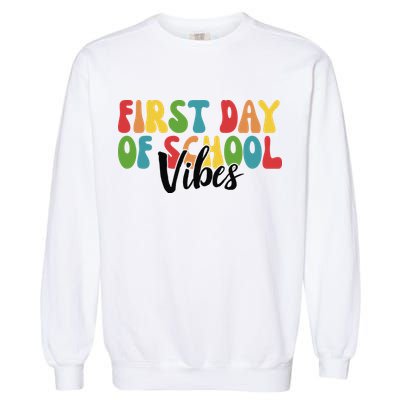 First Day Of School Vibes Garment-Dyed Sweatshirt