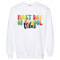 First Day Of School Vibes Garment-Dyed Sweatshirt
