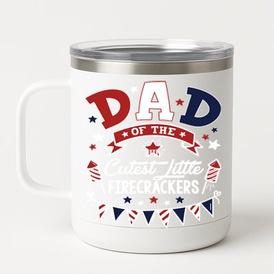 Funny Dad Of The Little Firecracker American Flag Fireworks Gift 12 oz Stainless Steel Tumbler Cup