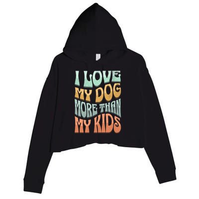 Funny Dog Owner I Love My Dog More Than My Retro Crop Fleece Hoodie