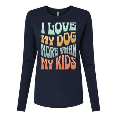 Funny Dog Owner I Love My Dog More Than My Retro Womens Cotton Relaxed Long Sleeve T-Shirt