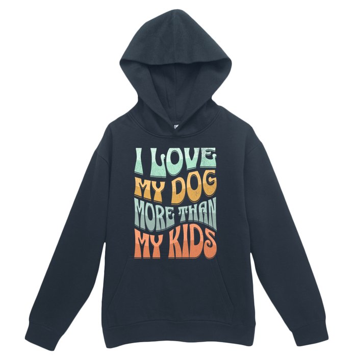 Funny Dog Owner I Love My Dog More Than My Retro Urban Pullover Hoodie