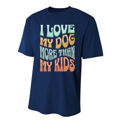 Funny Dog Owner I Love My Dog More Than My Retro Performance Sprint T-Shirt