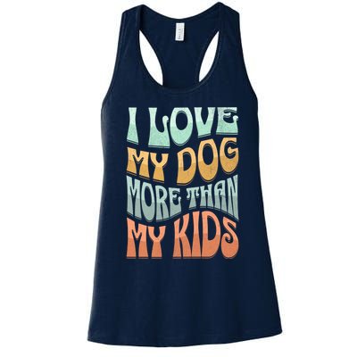 Funny Dog Owner I Love My Dog More Than My Retro Women's Racerback Tank