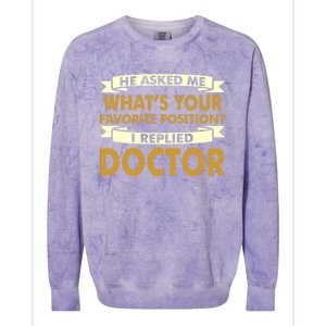 Favorite Doctor Of Nursing Practice Professions Funny Gift Meaningful Gift Colorblast Crewneck Sweatshirt