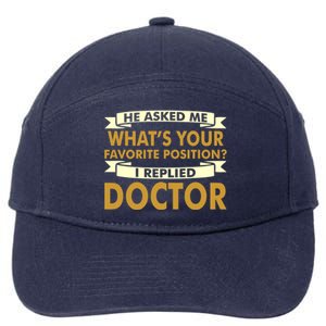 Favorite Doctor Of Nursing Practice Professions Funny Gift Meaningful Gift 7-Panel Snapback Hat