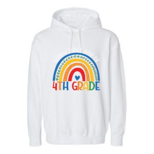 First Day Of 4Th Grade Teacher Rainbow Hello Fourth Grade Funny Gift Garment-Dyed Fleece Hoodie