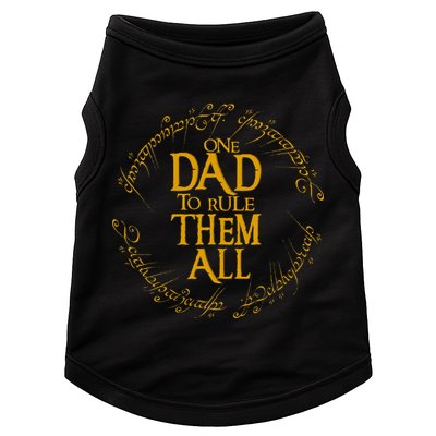 FatherS Day One Dad To Rule Them All Father Gift Doggie Tank