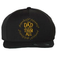 FatherS Day One Dad To Rule Them All Father Gift Wool Snapback Cap