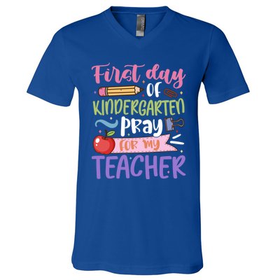 First Day Of Kindergarten Pray For My Teacher Kindergarten Funny Gift V-Neck T-Shirt