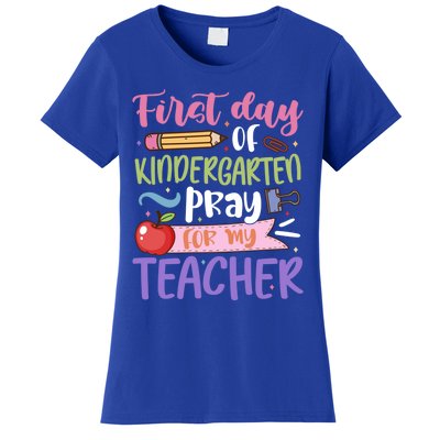 First Day Of Kindergarten Pray For My Teacher Kindergarten Funny Gift Women's T-Shirt