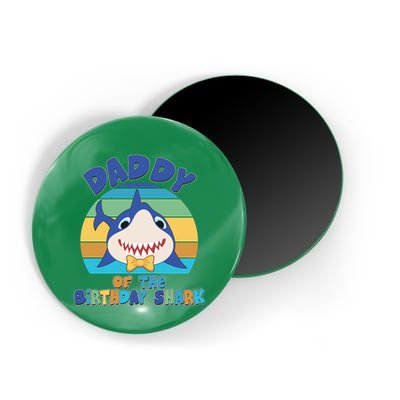 Funny Daddy Of The Birthday Shark Magnet