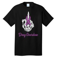 Fuck Drug Overdose Skeleton Hand Purple Ribbon Warrior Tall T-Shirt