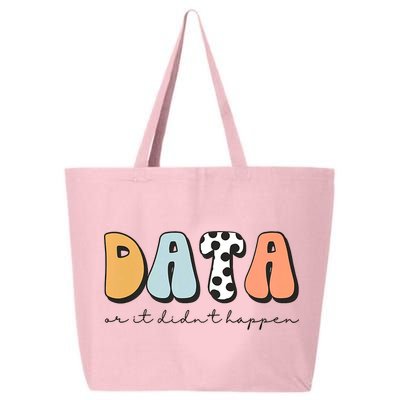 Funny Data Or It Didn't Happen Aba Therapist Special Ed Inclusion 25L Jumbo Tote